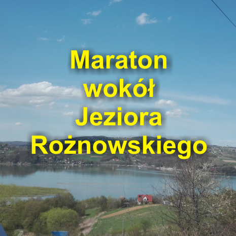Maraton wokół Jeziora Rożnowskiego